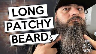 Growing a long patchy beard