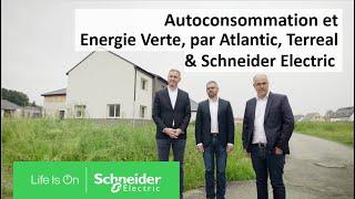 Autoconsommation et énergie verte, par Schneider Electric, Terreal at Atlantic | Schneider Electric
