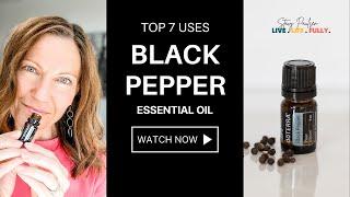 Top 7 Uses BLACK PEPPER ESSENTIAL OIL (2024 Update)