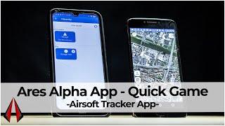 Ares Alpha App - QUICK GAME - AIRSOFT Tracker App