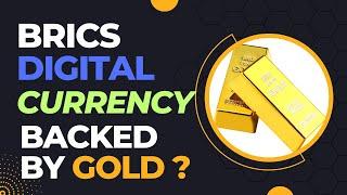 BRICS CBDC CURRENCY BACKED BY GOLD #upsc ? BRICS Nations To Issue NEW Currency BACKED BY GOLD #ias ?