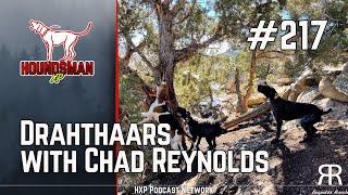 Drahthaars with Chad Reynolds | HXP #217