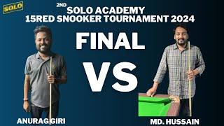 ANURAG GIRI VS MD. HUSSAIN !  FINAL MATCH ! P3