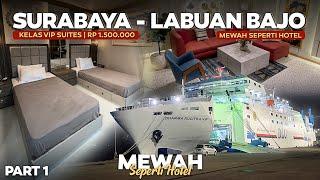 NAIK KAPAL MEWAH SEPERTI HOTEL‼️Surabaya - LabuanBajo Naik KAPAL MEWAH Rucitra 8(1/3)