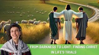 From Darkness to Light: Finding Christ in Life's Trials