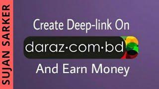 How to Create a Daraz BD affiliate Deep-link and share on social media