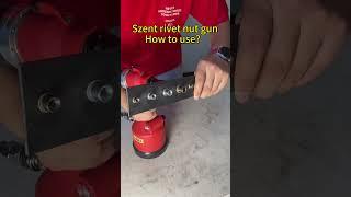 How to use the pneumatic rivet nut tool #szent#SZENTtools#rivet#rivetnut #poprivet