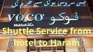 Voco Hotel Makkah to Haram, Shuttle Service, فوکو ہوٹل شٹل سروس