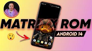 Android 14 : Matrixx ROM || In-Depth Review