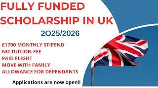 Study in UK for FREE, Get allowances for you and your family! Fully Funded Scholarship! Apply Now!!