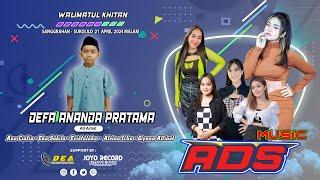 》LIVE ADS MUSIC || Khitanan " DEFA ANANDA PRATAMA " || SANGGRAHAN - SUKOLILO