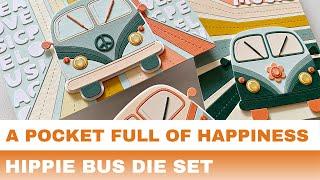 #305 In Focus: A Pocket Full of Happiness Hippie Bus Die Set