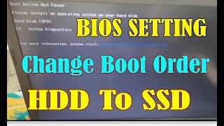 How to Change Window OS booting from HDD to SSD in BIOS SETTING |no bootable device found Windows 10