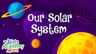 Our Solar System - Exploring Space with Kids Academy! Intresting facts 