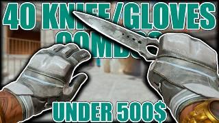 40 Knife/Gloves Combos (Under 500$)  CS2 Showcase