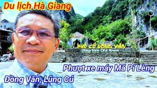 Du lịch Hà Giang bằng xe máy. phượt Mã Pí Lèng, phố cổ Đồng Văn,  Lũng Cú