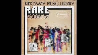 Kingsway Music Library - Rare Vol. 1