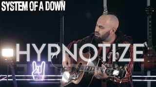 System Of A Down - Hypnotize Acoustic Guitar Cover