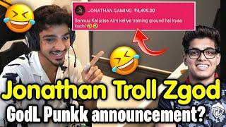 Jonathan live troll Zgod for his Aim  Zgod reply on Punk is GodL new player 