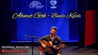 Ahmet Gök - Bende Kaldı ( Müzik Yaşasın Özel Sahnesi) Akustik Performans