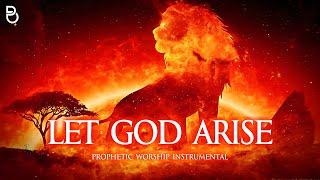 Let God Arise | Prophetic Warfare Prayer Instrumental