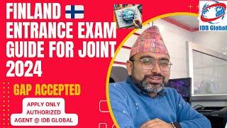 ENTRANCE EXAM GUIDE 2024 STUDY IN FINLAND DETAILS I APPLY ONLY THROUGH AUTHORIZED AGENT @ IDB GLOBAL