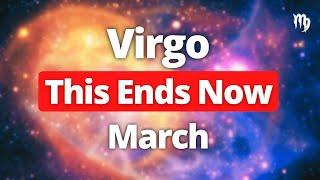 VIRGO - "This ENDING Could Actually be a Blessing..." End of March | Tarot Reading