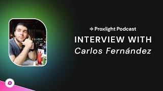 How to Design Modern GUI | Interview With Frontend Developer - Carlos Fernández |Proxlight Podcast️