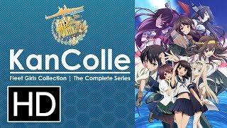 Kancolle: Kantai Collection Complete Series - Official Trailer