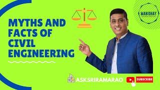 MYTH AND FACTS IN CIVIL ENGINEERING - AMAZING FACTS ARE REVEALED