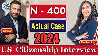 NEW! (Actual Case) US Citizenship Interview 2024 Questions & Answers Practice | N-400 Naturalization