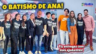 Trabalhei Com Dois Ajudantes! / Ana Batizou Nas Águas! 