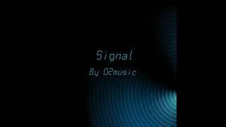 Signal by O2music