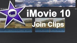 iMovie 10 Quick Tip - Joining Related Clips (Advanced)