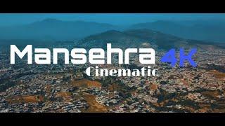 Mansehra Cinematic  || explore the whole district mansehra in just two minutes