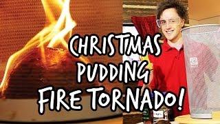 A Christmas Pudding Fire Tornado | We The Curious