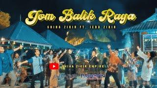 Shiha Zikir Ft Ieda Zikir  "Jom Balik Raya" Official Music Video