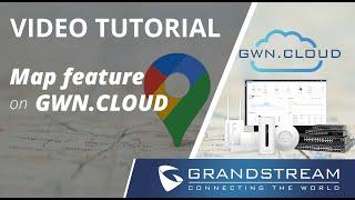 Video Tutorial - Feature map on GWN.Cloud