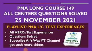 25 November 2021 Questions/test experience of PMA Long Course 149 solved|All ASRC/center #issb #pma