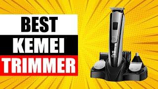 TOP 5 Best Kemei Trimmer in 2024