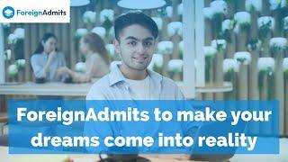 ForeignAdmits is helping you grab dream admits