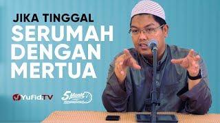 Jika Tinggal Serumah dengan Mertua - Ustadz Dr. Firanda Andirja, M.A. - 5 Menit yang Menginspirasi