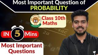 Class 10 Maths: Probability | 2025 Most Important Questions | By Ayush Sir