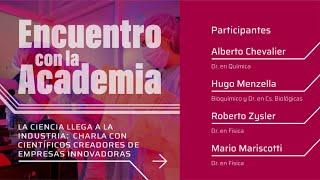 Encuentros con la Academia - La ciencia llega a la industria