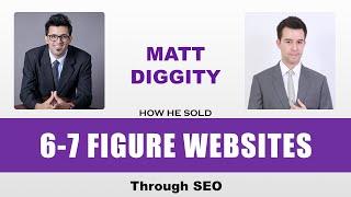 How Matt Diggity Sold Multiple 6-7 Figure Sites through SEO (Affiliate Lab)