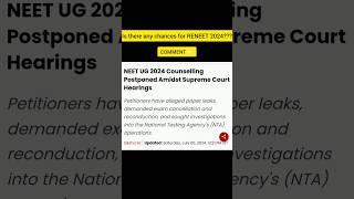 NEET 2024 Councelling Postponed  || NEET Scam Latest Update #shorts #neet2024 #latestnews