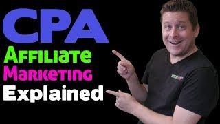 CPA Affiliate Marketing Explained