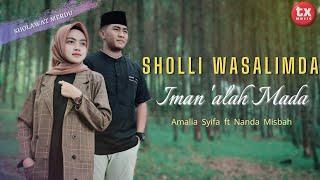 SHOLLI WASALIMDA IMAN  'ALAH MADA - AMALIA SYIFA ft NANDA MISBAH ( Sholawat Merdu )