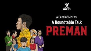 PREMAN | A Band of Misfits: A Roundtable Talk