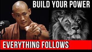 Build Your Inner Strength - Everything Else Follows - Shi Heng Yi